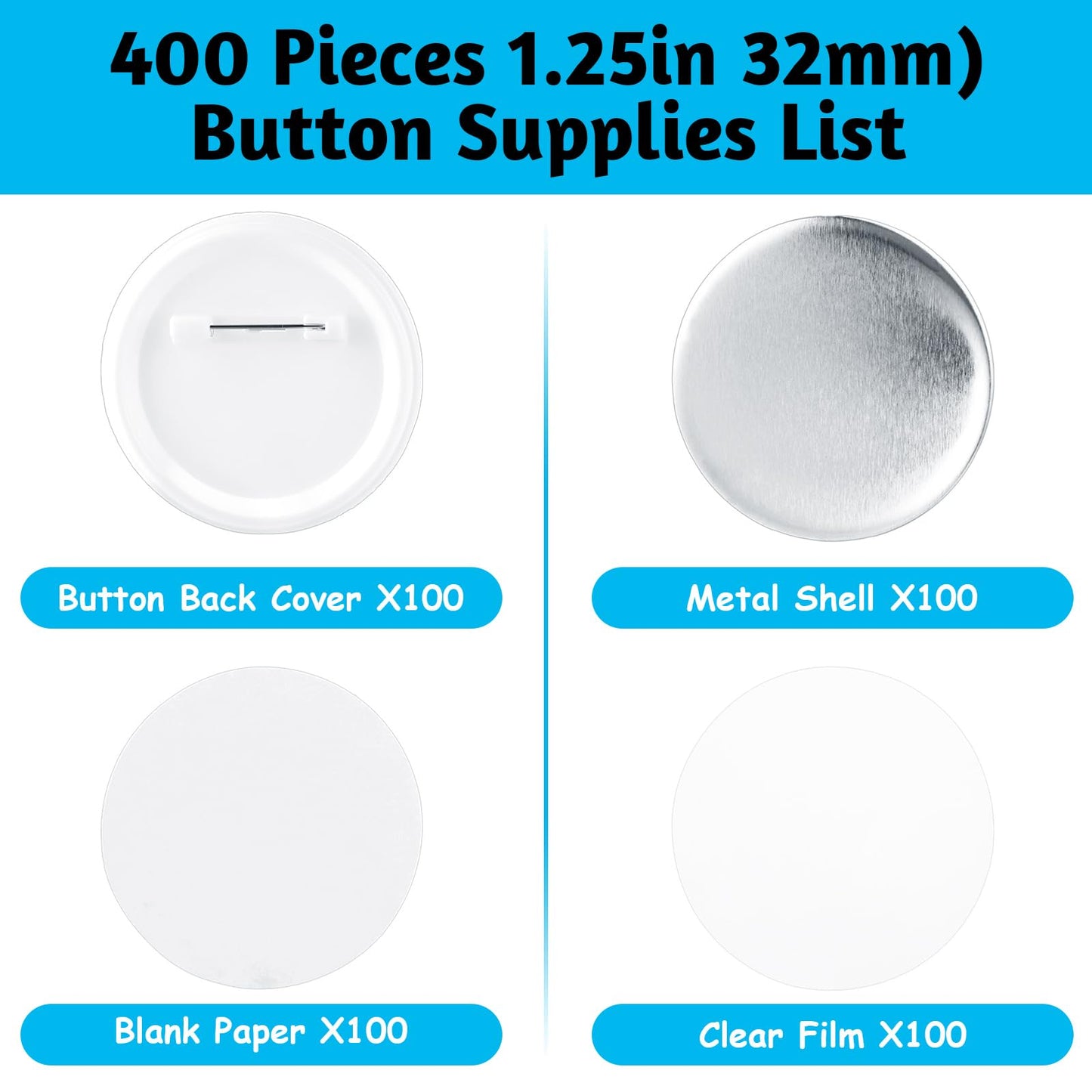 DAJAVE 400 Pieces 1.25 Inch Button Maker Supplies, 32mm Button Making Supplies, Round Badge Blank Button Pins, Includes Plastic Buttos Pin Back Cover, Metal Cover, Clear Film & Blank Paper