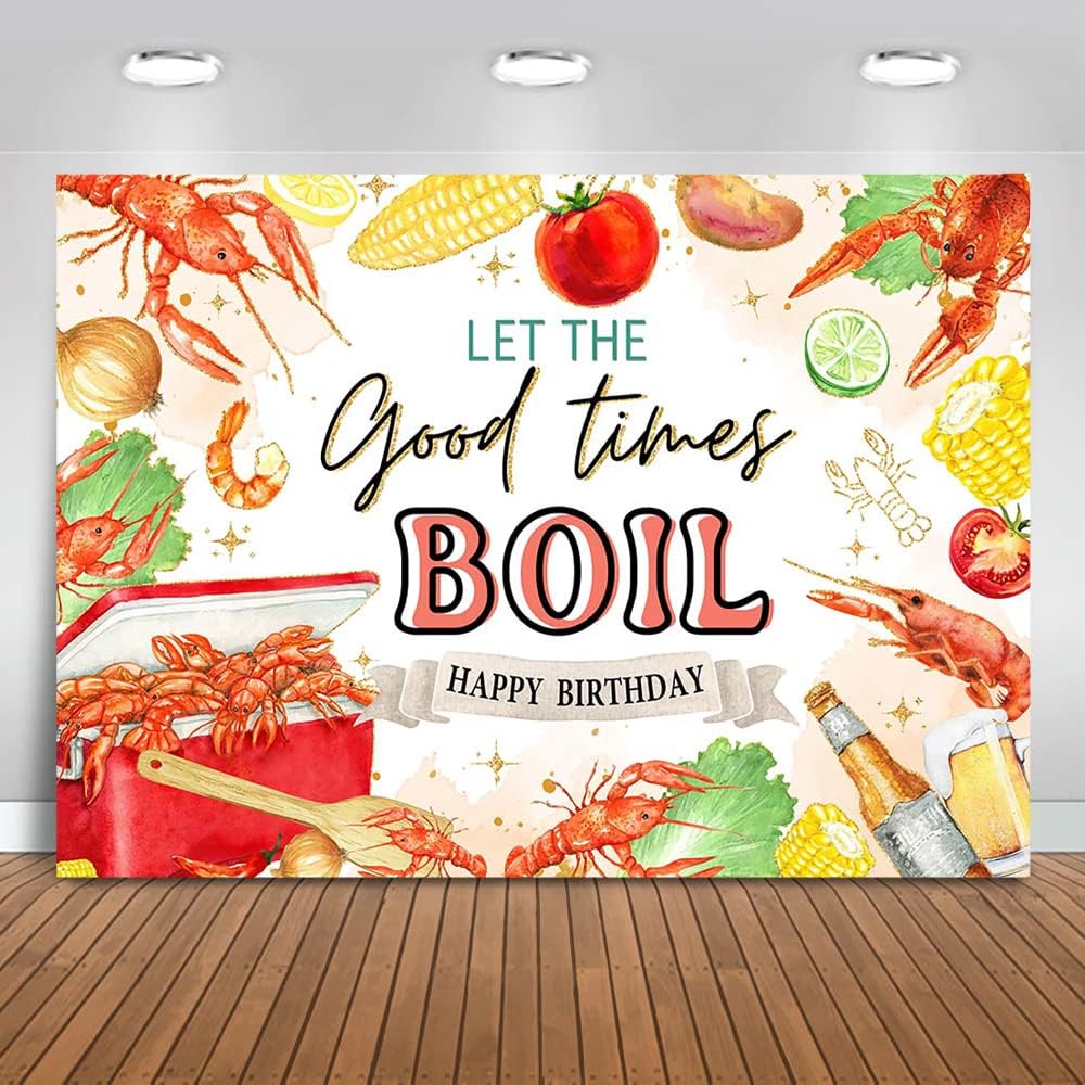 Mocsicka (10x8ft) Let The Good Times Boil Backdrop Crawfish Theme Delicious Food Birthday Party Background Lobster